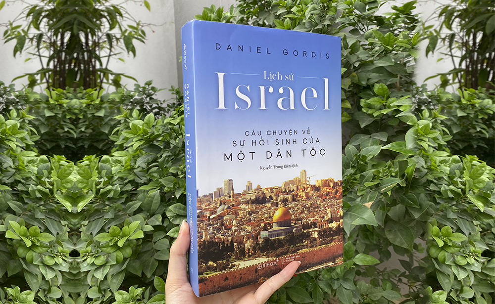 LỊCH SỬ ISRAEL: Câu chuyện về sự hồi sinh của một dân tộc