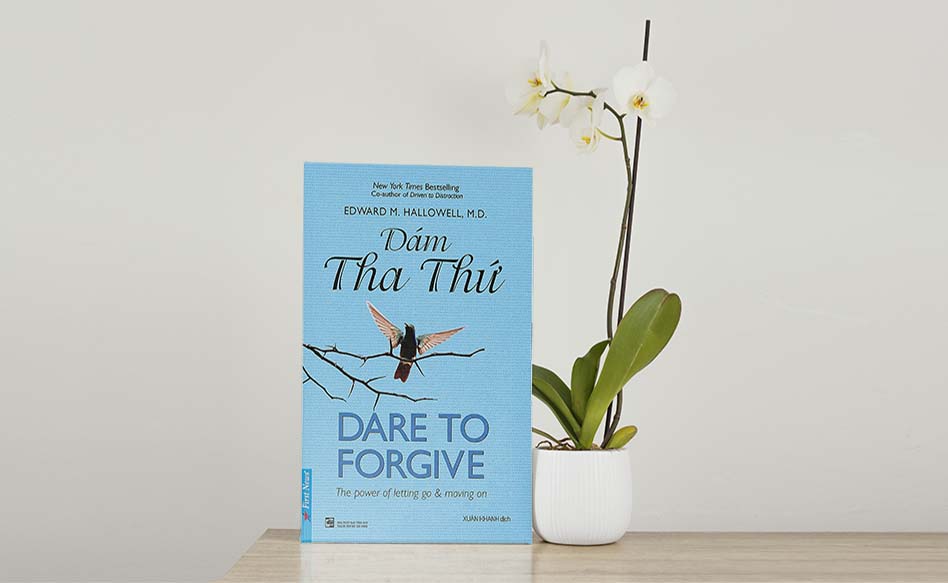 DÁM THA THỨ - Sự “trả thù” ngọt ngào nhất từ trái tim