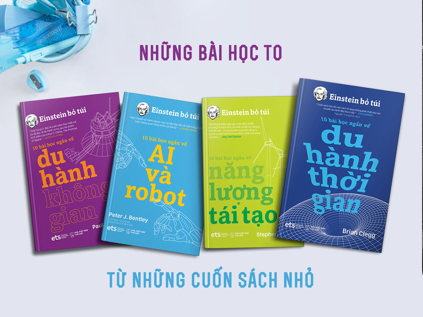 Bộ sách Einstein bỏ túi - những bài học to trong các cuốn sách nhỏ