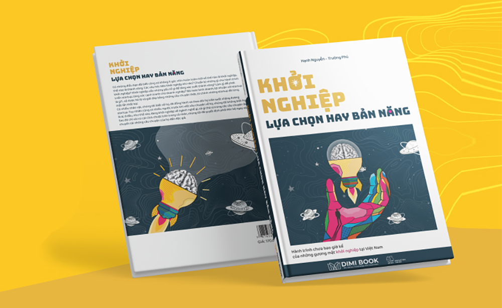 KHỞI NGHIỆP : LỰA CHỌN HAY BẢN NĂNG - Bí mật thành công của những Start-up Việt