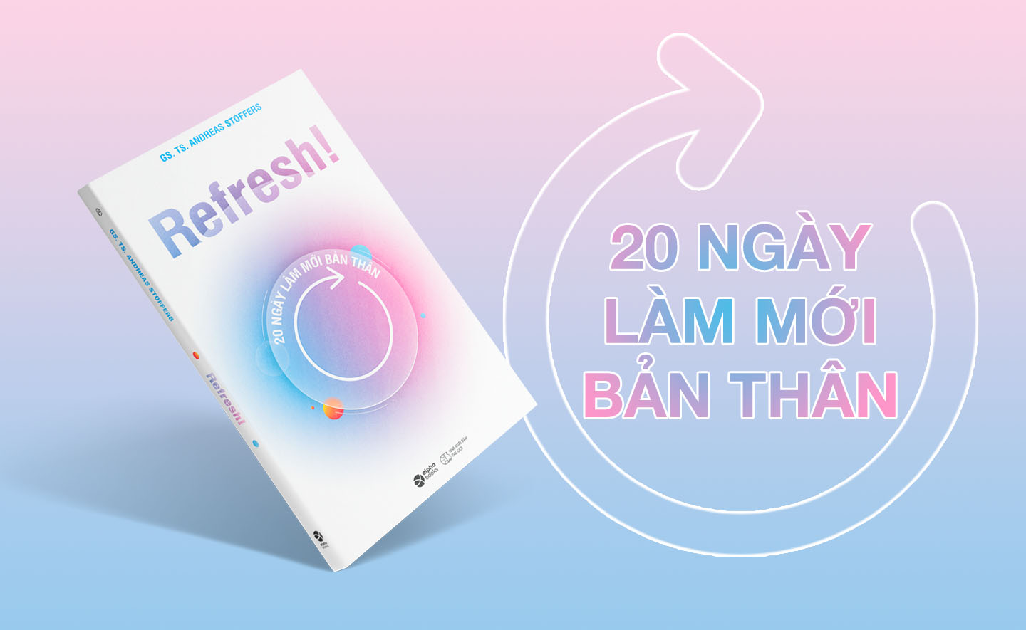 “Refresh!” - Lộ trình detox suy nghĩ 20 ngày