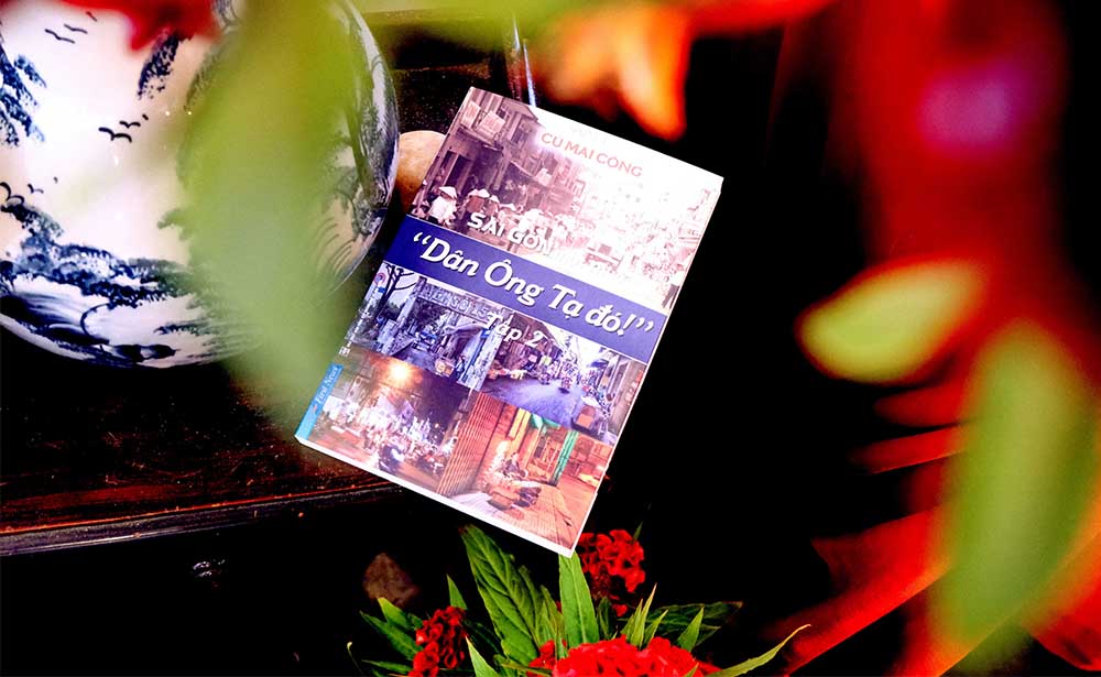 Sài Gòn một thuở “Dân Ông Tạ đó!” - Một trời ký ức để nhớ, để thương nơi Sài Gòn thu nhỏ