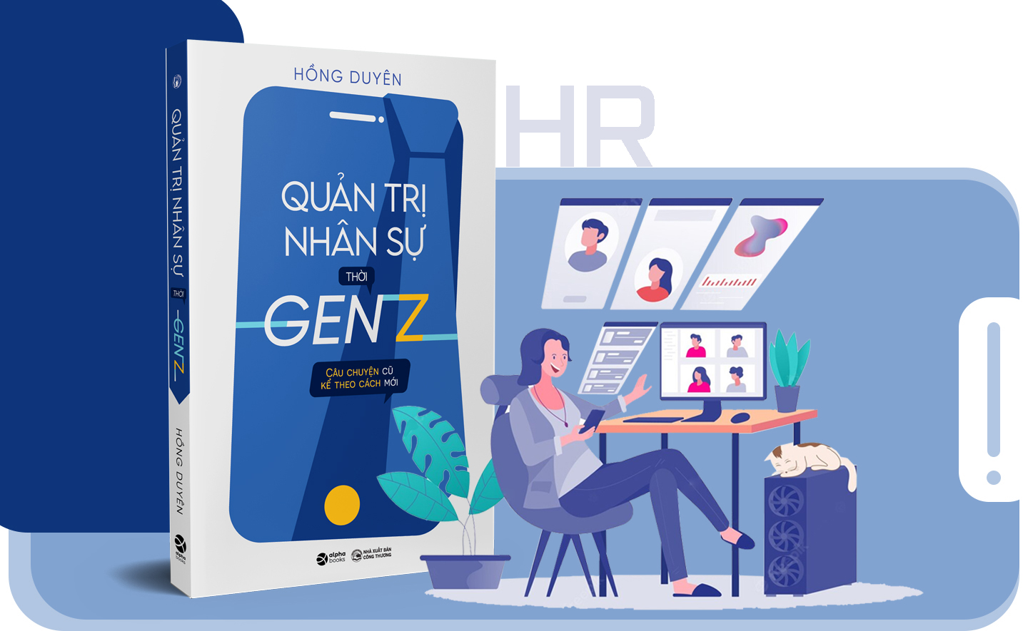 Quản trị nhân sự thời Gen Z: Cẩm nang cho bộ phận HR thời hiện đại