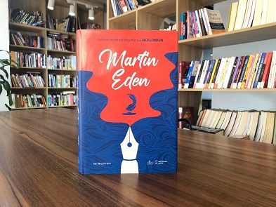 Martin Eden:Tiểu thuyết về sự vật lộn cay đắng của một nhà văn 