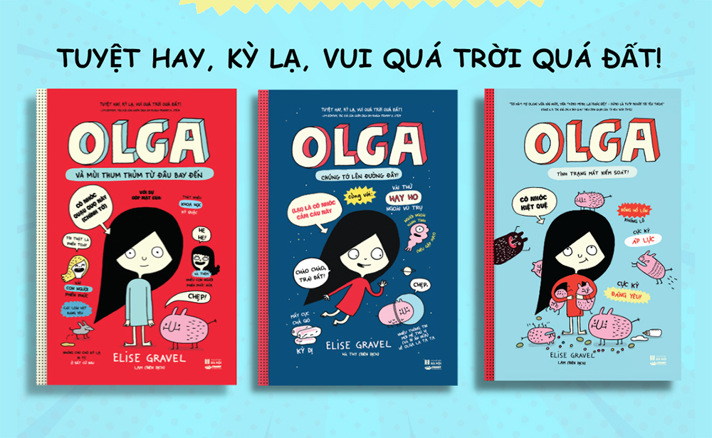 NHẬT KÝ KHOA HỌC CỦA OLGA - Mọi niềm đam mê đích thực đều dẫn đến những khám phá vĩ đại về cuộc sống và chính mình!