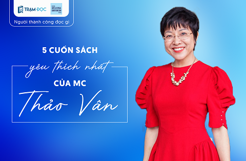 5 cuốn sách yêu thích nhất của MC Thảo Vân