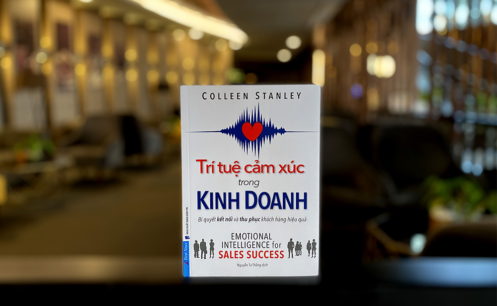 Trí tuệ cảm xúc trong kinh doanh - Bí quyết kết nối và thu phục khách hàng hiệu quả