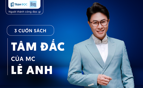 3 cuốn sách tâm đắc của MC Lê Anh