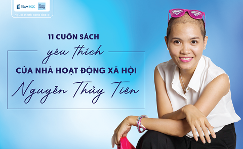 11 cuốn sách yêu thích của nhà hoạt động xã hội Nguyễn Thủy Tiên