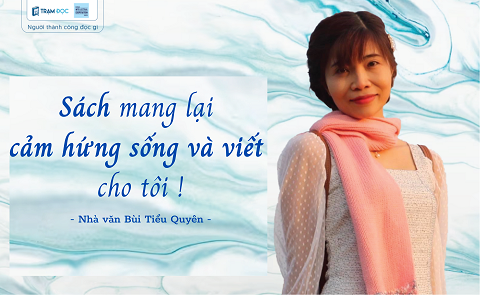 10 cuốn sách mang lại cảm hứng sống và viết cho nhà văn Bùi Tiểu Quyên