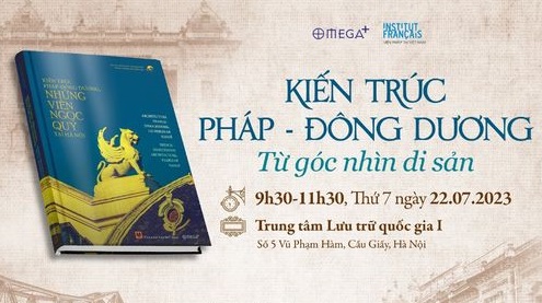 [Tọa đàm] KIẾN TRÚC PHÁP ĐÔNG DƯƠNG - TỪ GÓC NHÌN DI SẢN