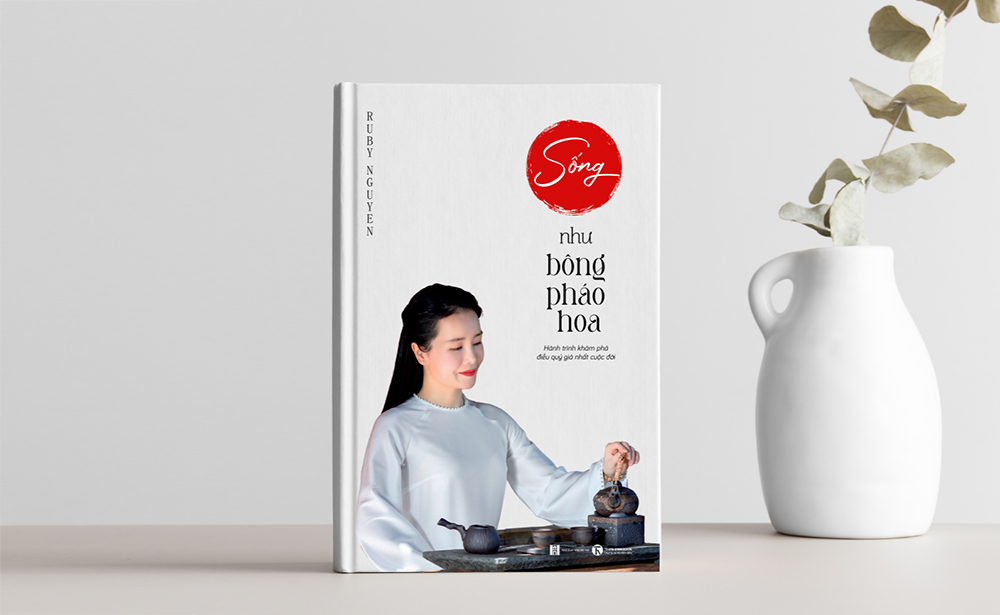 Sống như bông pháo hoa – Hành trình khám phá điều quý giá nhất cuộc đời