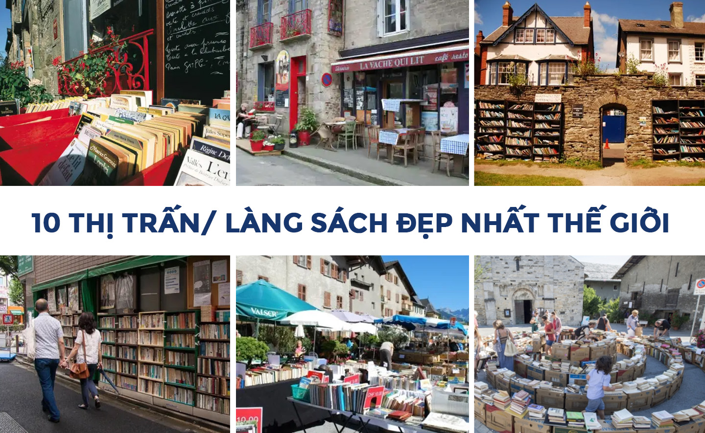 10 thị trấn và làng sách đẹp nhất thế giới