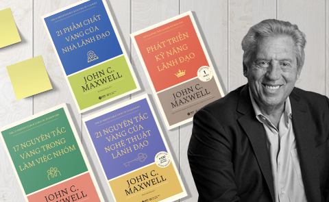Trở thành nhà lãnh đạo tài ba cùng top 4 cuốn sách từ John C.Maxwell - Chuyên gia số 1 thế giới về nghệ thuật lãnh đạo