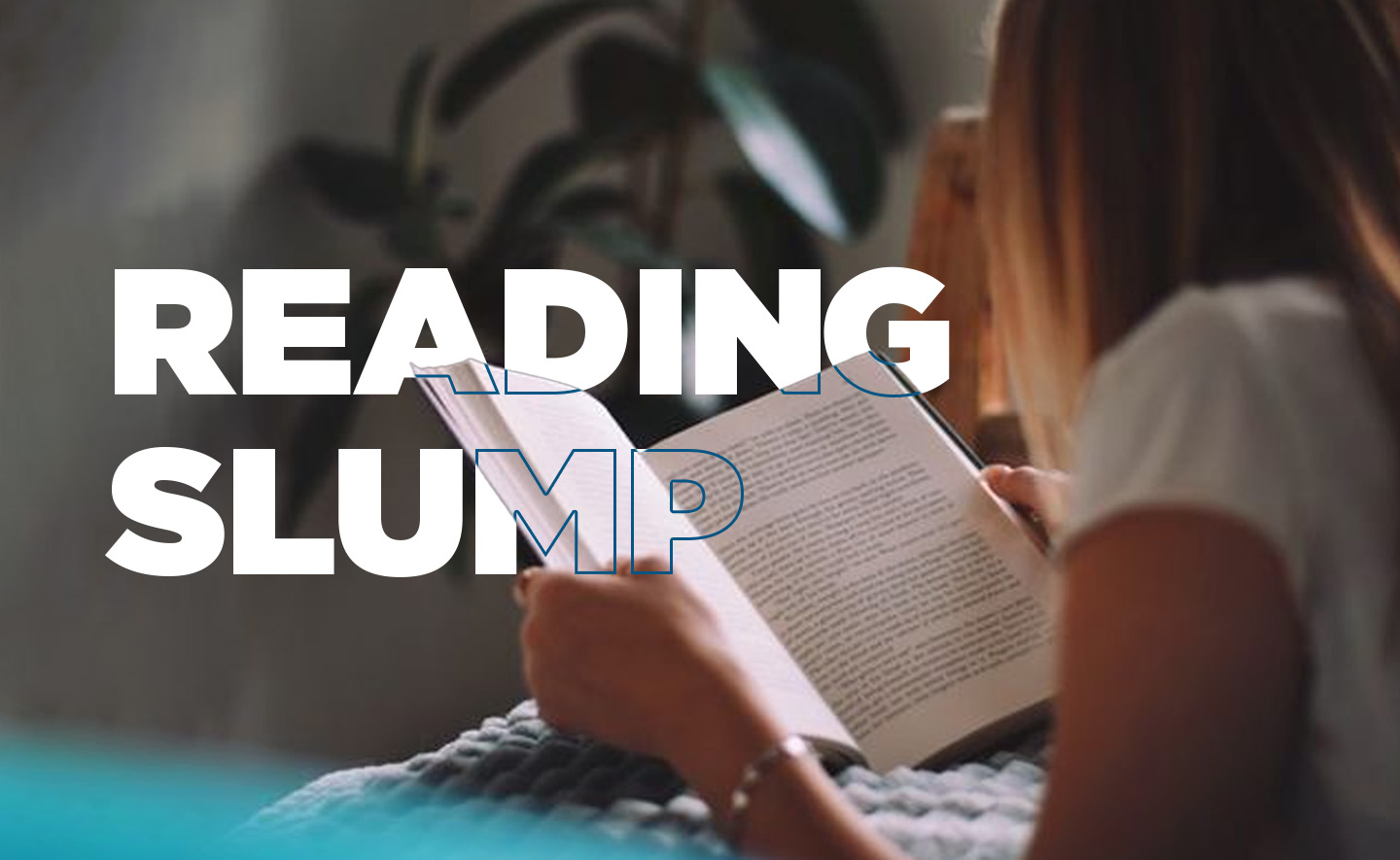 Reading Slump: Chứng 'chán đọc' và những giải pháp để tìm lại sự hứng thú với sách