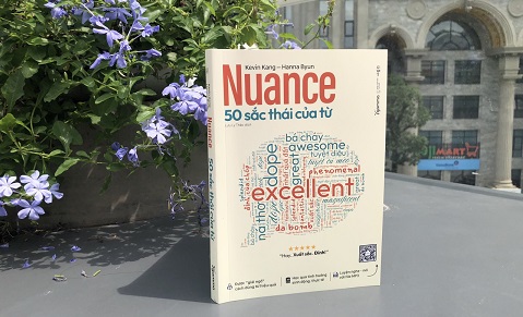 Nâng trình tiếng Anh của bạn với “Nuance – 50 sắc thái của từ”