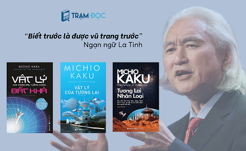 3 cuốn sách xuất sắc về vật lý và tương lai của Michio Kaku
