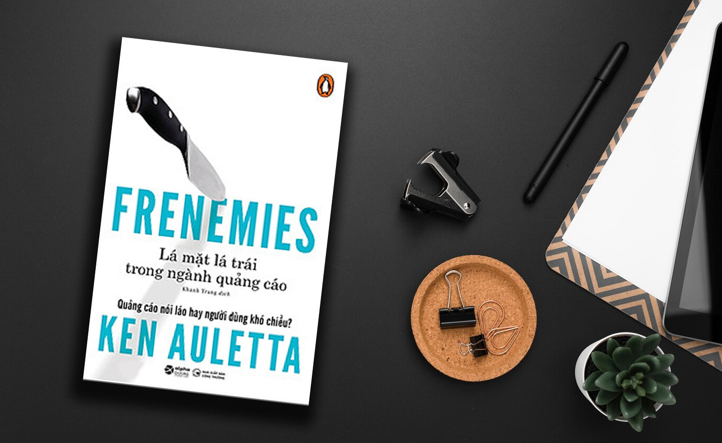 Cuốn sách đáng đọc cho những ai quan tâm đến quảng cáo nói riêng và truyền thông nói chung