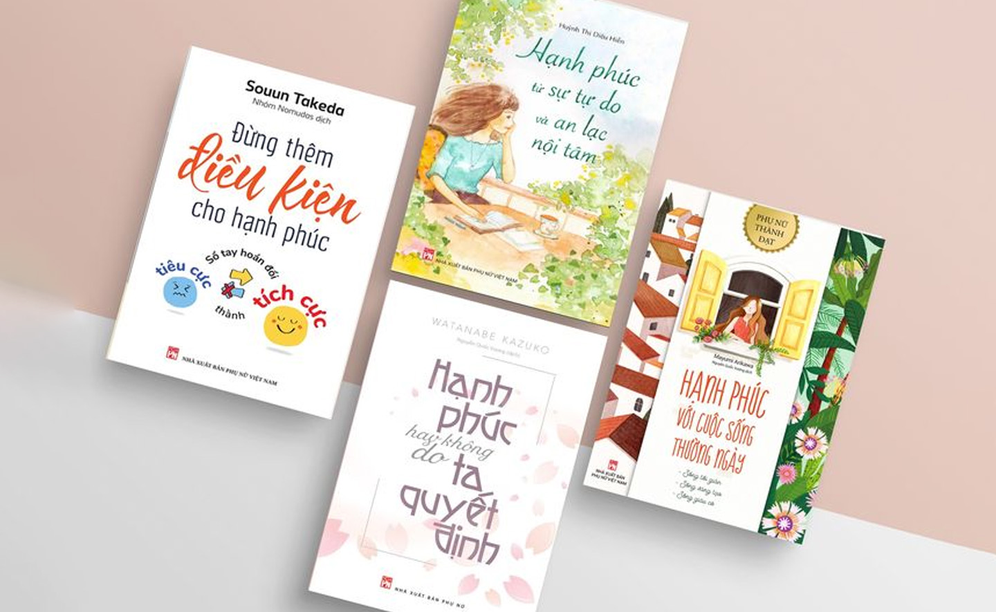 4 cuốn sách viết về hạnh phúc mà bạn nữ nên đọc