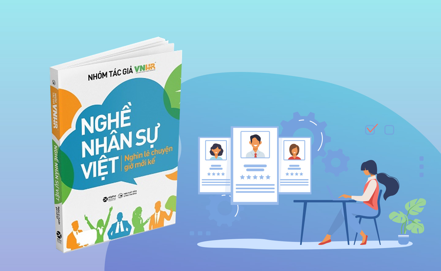 Nghề Nhân Sự Việt - Nghìn lẻ chuyện giờ mới kể