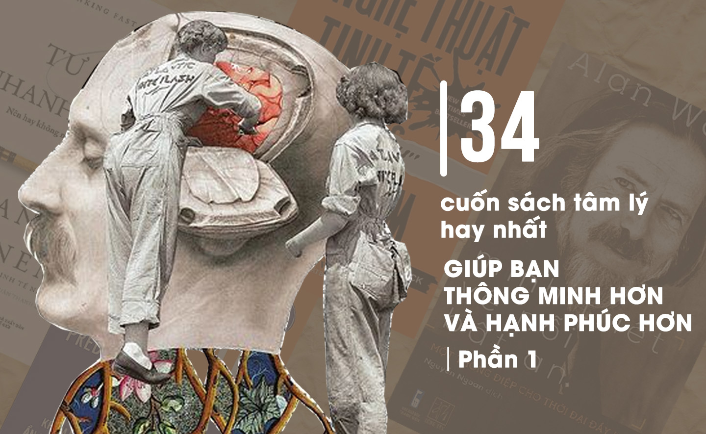 34 cuốn sách tâm lý học ứng dụng hay nhất sẽ giúp bạn thông minh hơn và hạnh phúc hơn (Phần 1)