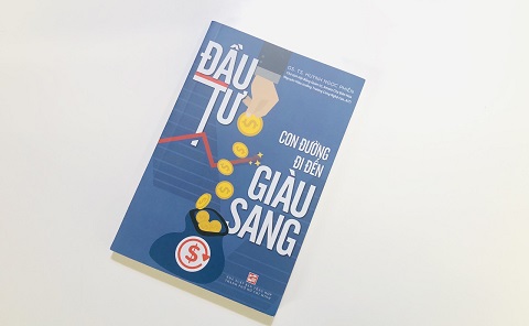 Đầu tư - Con đường đi đến giàu sang