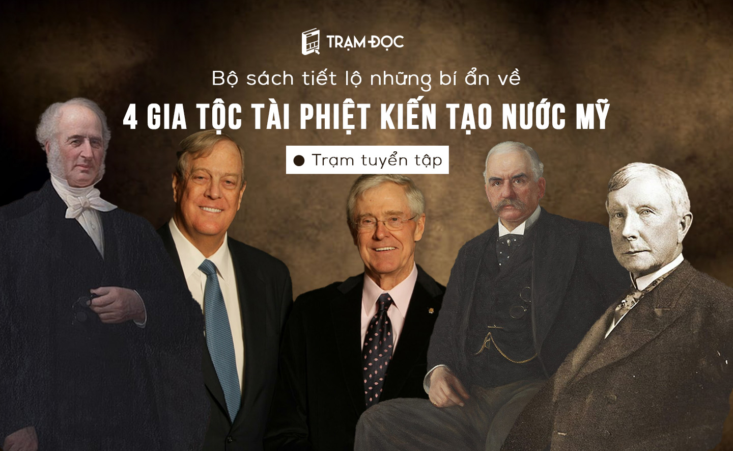 Bộ sách tiết lộ những bí ẩn về 4 gia tộc tài phiệt kiến tạo nước Mỹ