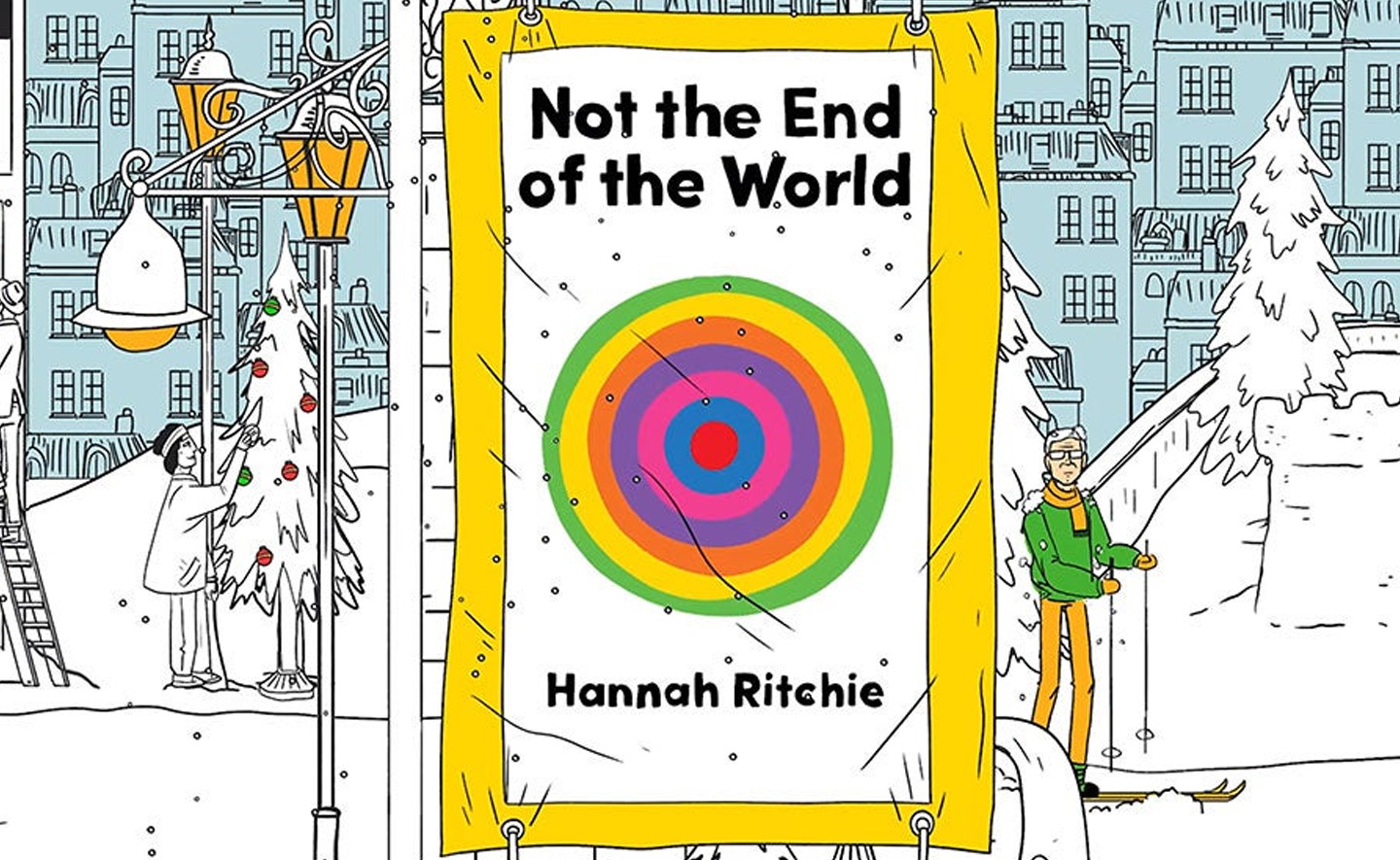 Not the End of the World: cuốn sách về biến đổi khí hậu mà Bill Gates khuyên đọc có gì đặc biệt?