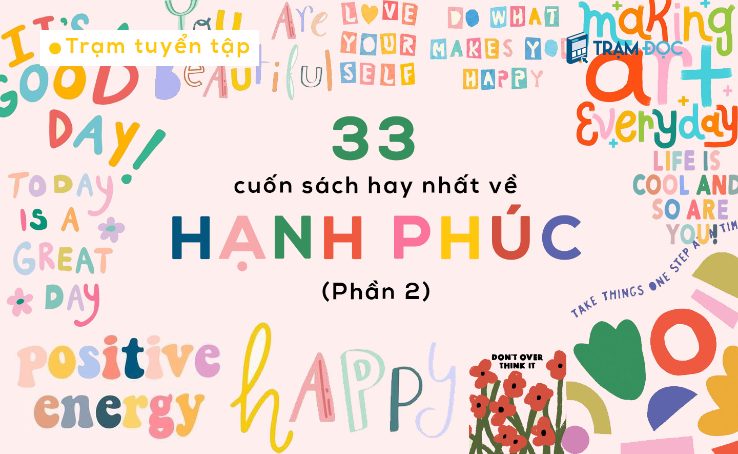 33 cuốn sách về hạnh phúc hay nhất mà mọi người đều nên đọc (Phần 2)