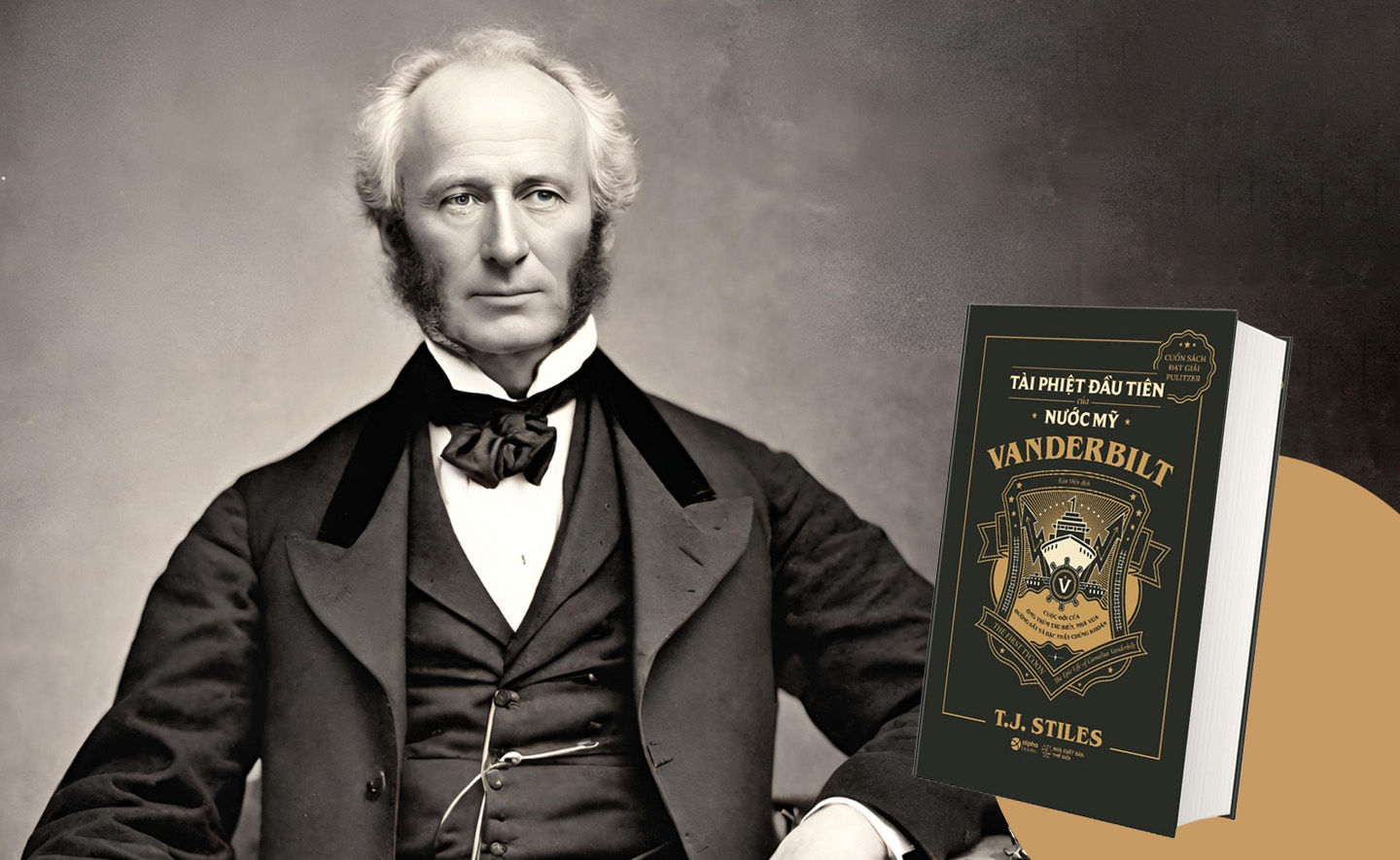 “Vanderbilt: Tài phiệt đầu tiên của nước Mỹ” - Cuốn tiểu sử đầy đủ nhất về ông trùm tàu biển, nhà vua đường sắt và bậc thầy chứng khoán