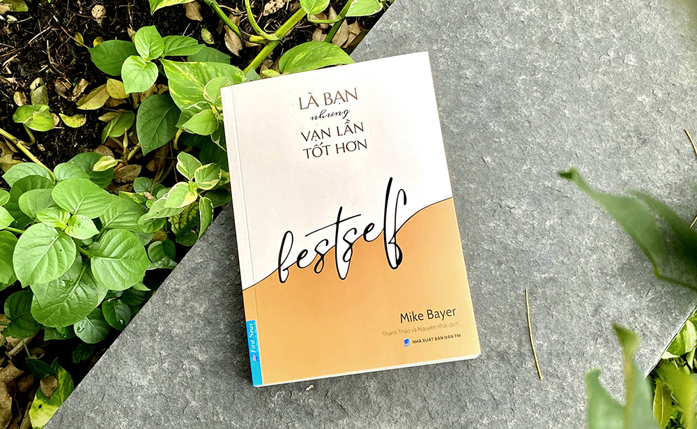 Chẳng cần trở thành một ai khác, bạn chỉ cần trở thành phiên bản tuyệt vời nhất của chính mình