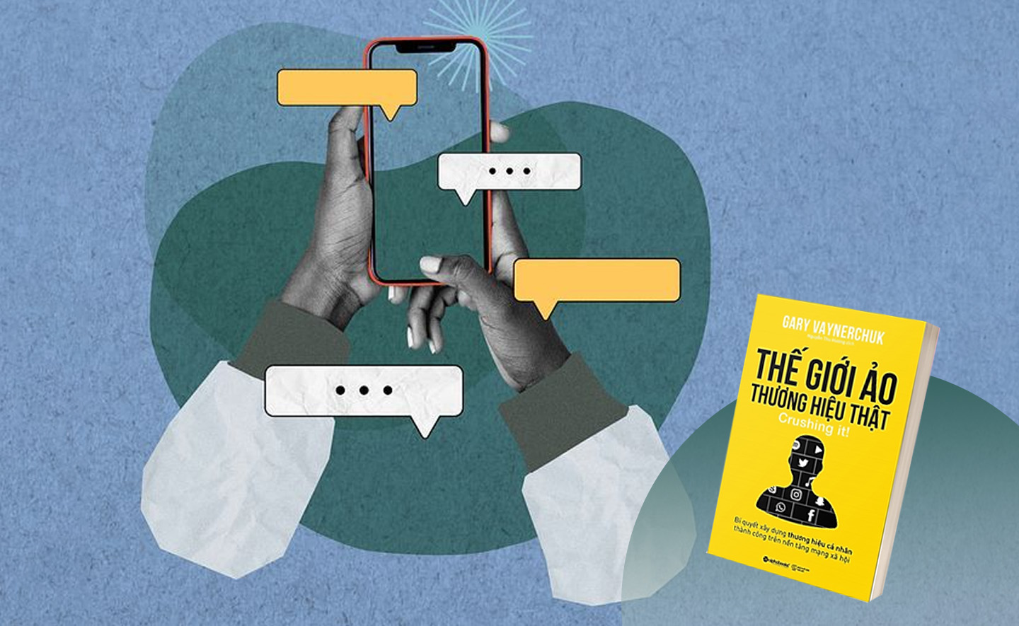 3 bài học hữu ích trong cuốn sách “Thế giới ảo thương hiệu thật” dành cho những nhà sáng tạo nội dung
