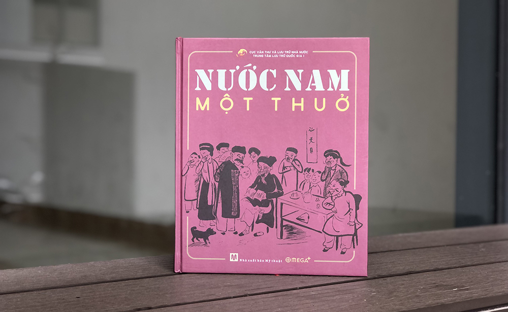 Nước Nam một thuở - Một trong những cuốn sách truyền tải trọn vẹn nhất giá trị lịch sử - văn hóa đặc trưng của đất Việt, người Việt