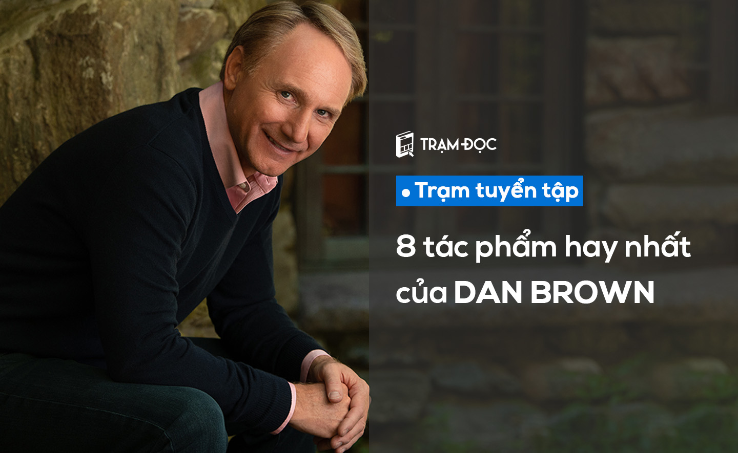 8 cuốn sách hay nhất của Dan Brown