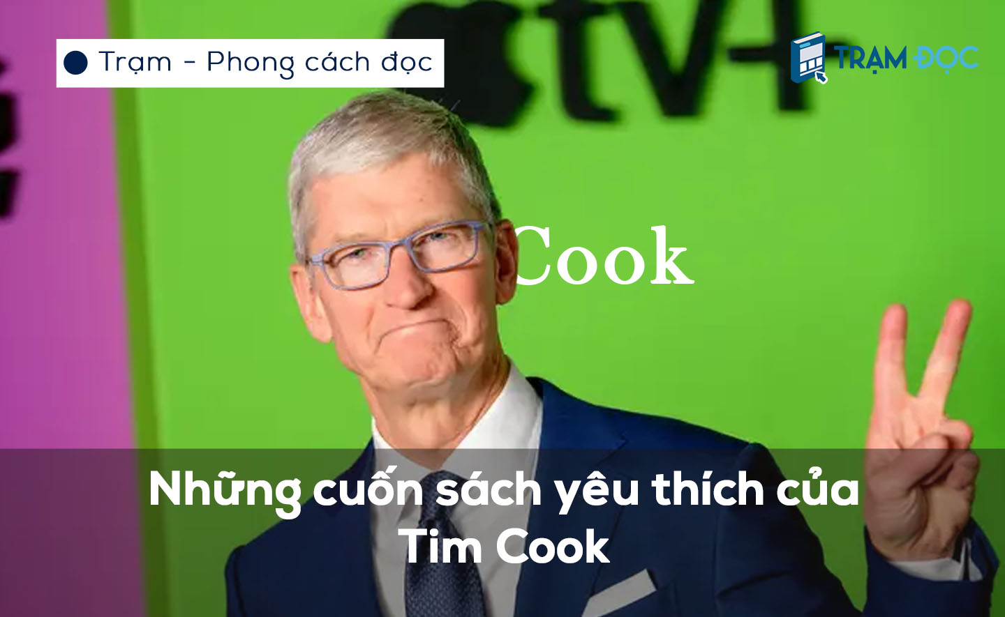 Những cuốn sách yêu thích của Tim Cook