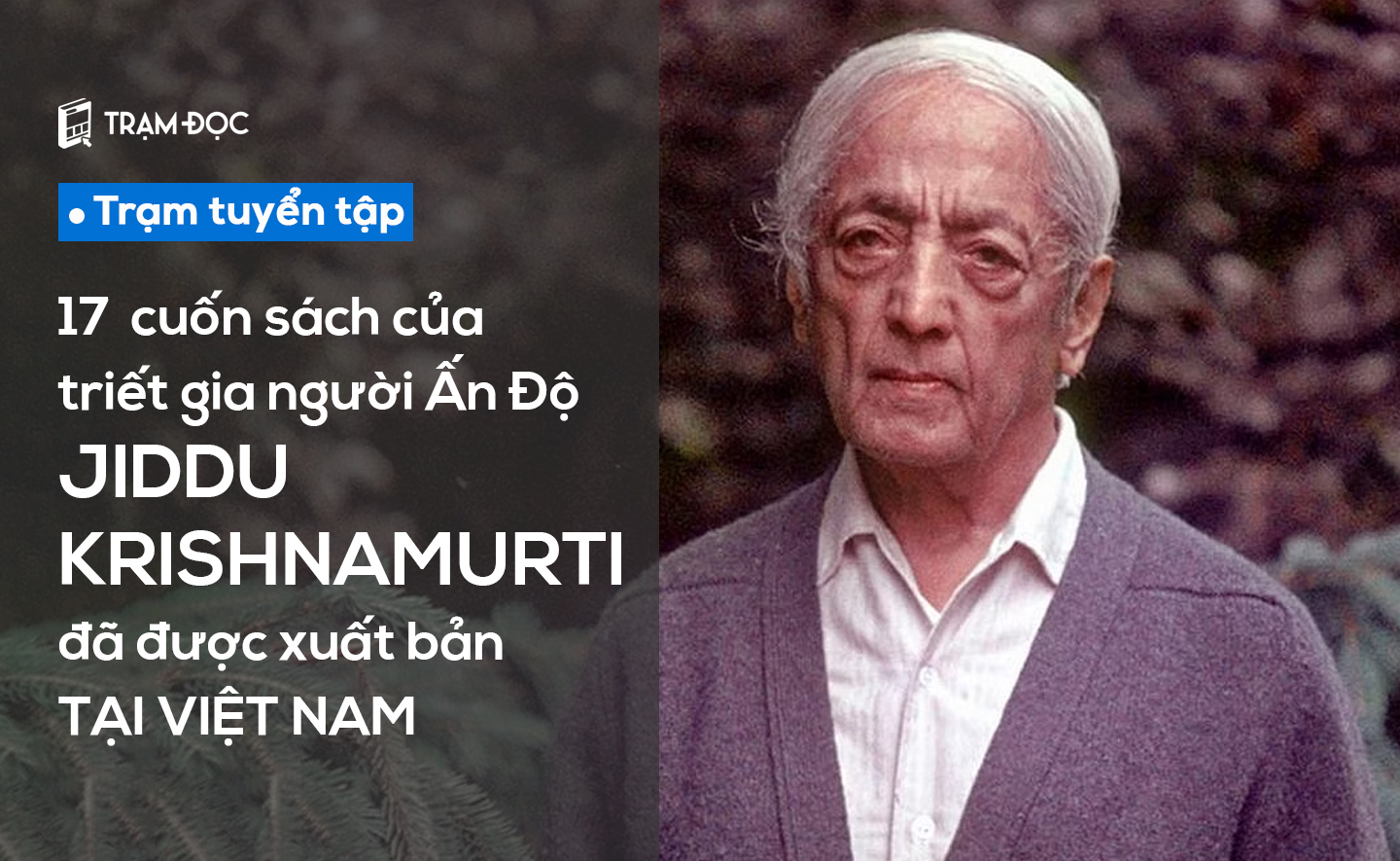 Những cuốn sách của triết gia Jiddu Krishnamurti đã được xuất bản tại Việt Nam