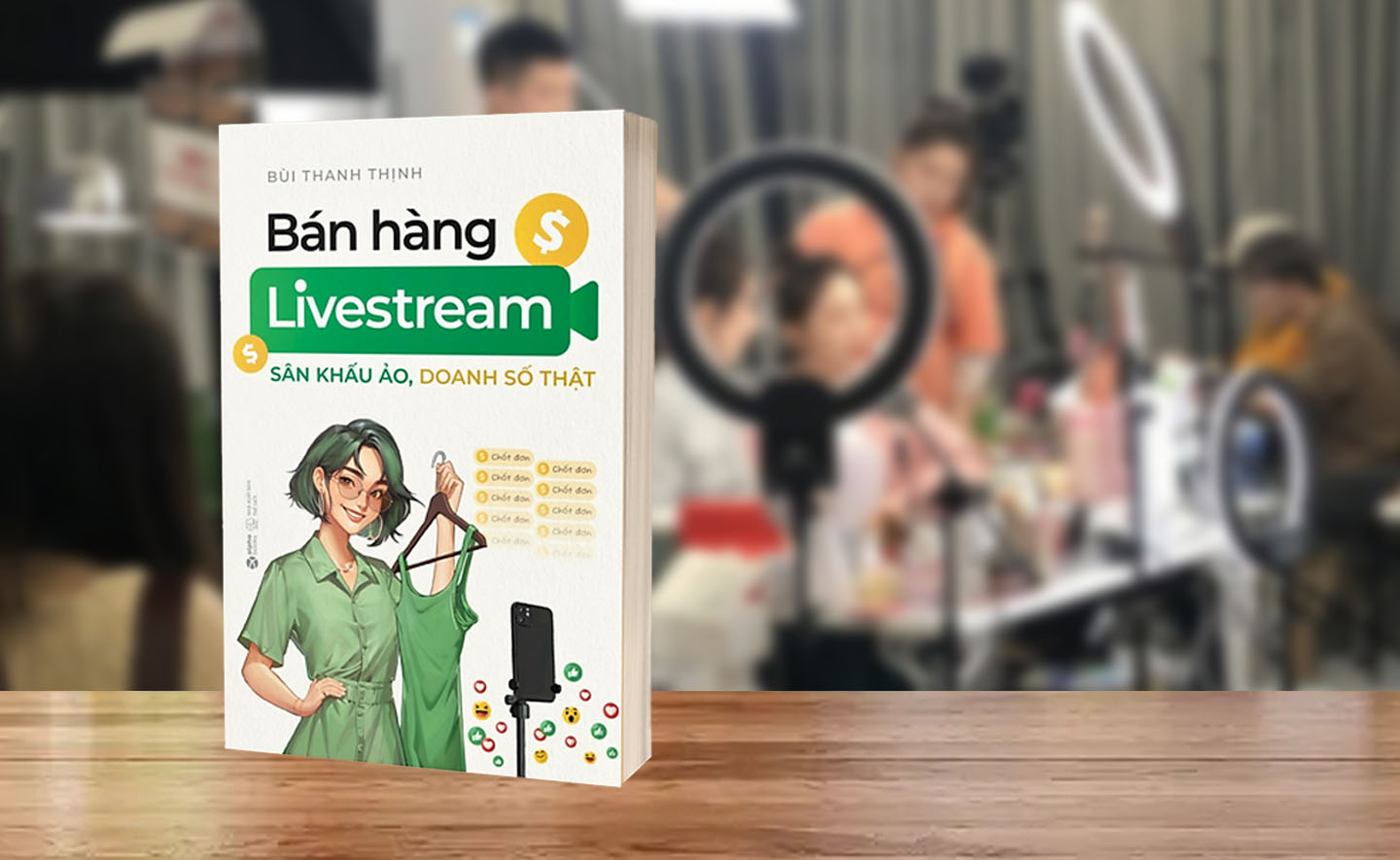 Cuốn sách hướng dẫn tất tần tật cho những ai bắt đầu livestream bán hàng từ con số 0