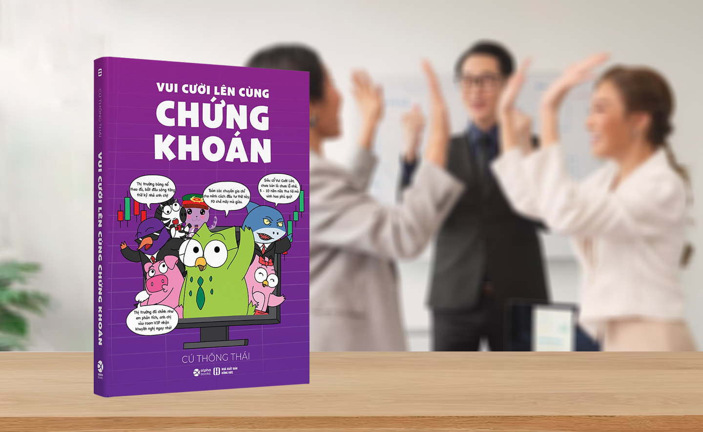 Vui cười lên cùng chứng khoán - Tiếp cận chứng khoán theo cách hài hước