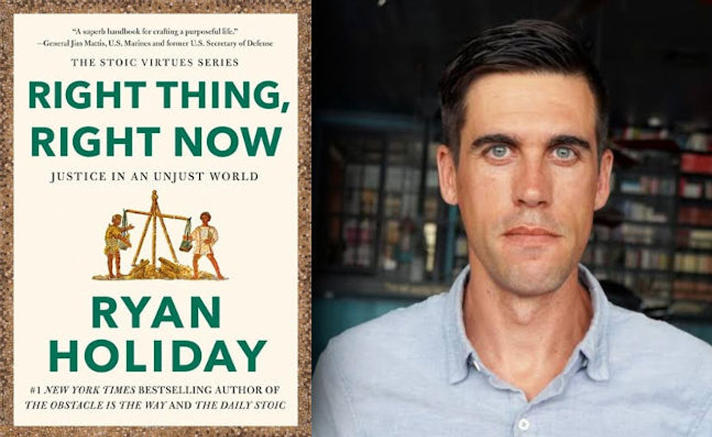 3 bài học từ cuốn sách “Right Thing, Right Now” của Ryan Holiday khiến bạn có cái nhìn khác hơn về công lý