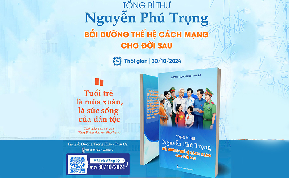 Sáng ngời triết lý sống của Tổng Bí Thư Nguyễn Phú Trọng - Người Đốt Lò Vĩ Đại 