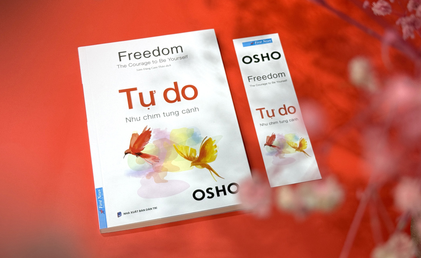 Tự do - Như chim tung cánh: Những triết lý từ Osho để tự do cả thân - tâm - trí