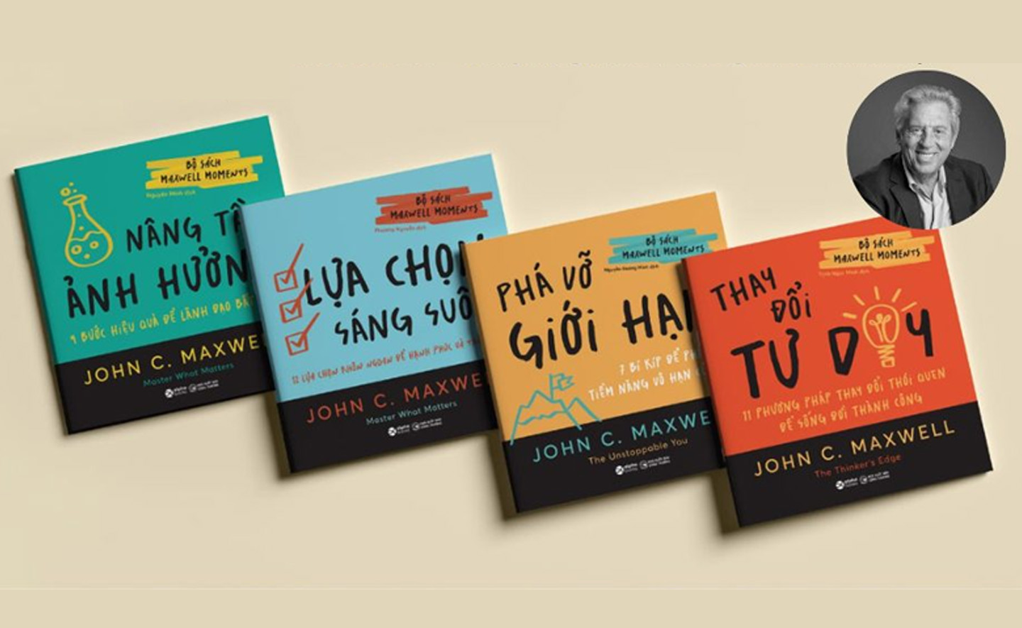 4 kinh nghiệm cá nhân được rút ra từ bộ sách Maxwell Moments của John C.Maxwell