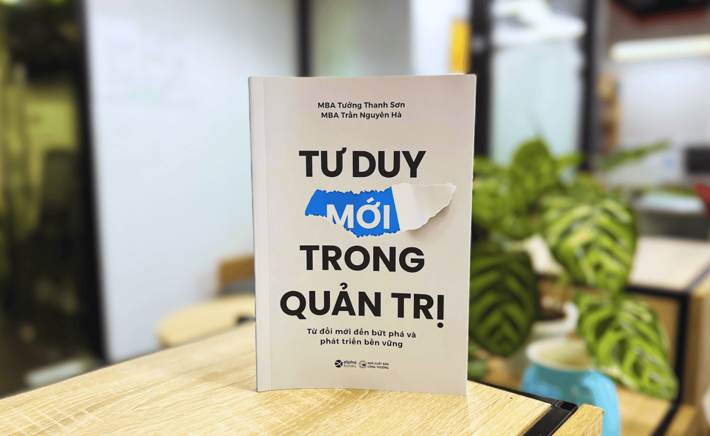 Tư duy mới trong quản trị: Đổi mới hay là bị bỏ lại phía sau?