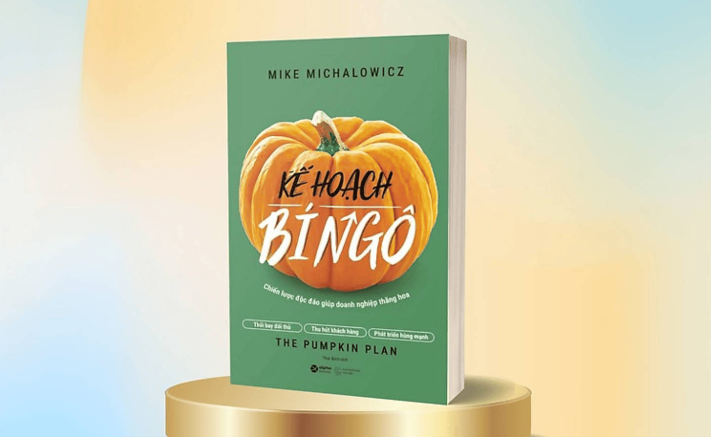 Kế hoạch Bí ngô: Một chiến lược kinh doanh đơn giản có thể thay đổi cả cuộc đời bạn