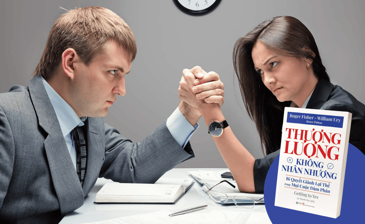 Các nguyên tắc để thương lượng thành công với bất kỳ ai, ở bất kỳ cấp độ nào