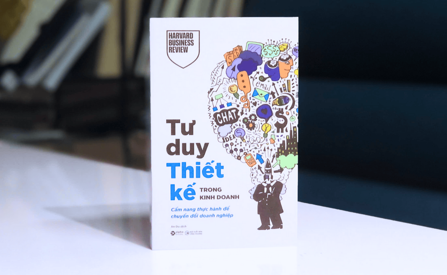 Tư duy thiết kế trong kinh doanh: Ứng dụng tư duy thiết kế để tạo lợi thế cạnh tranh và thúc đẩy đổi mới