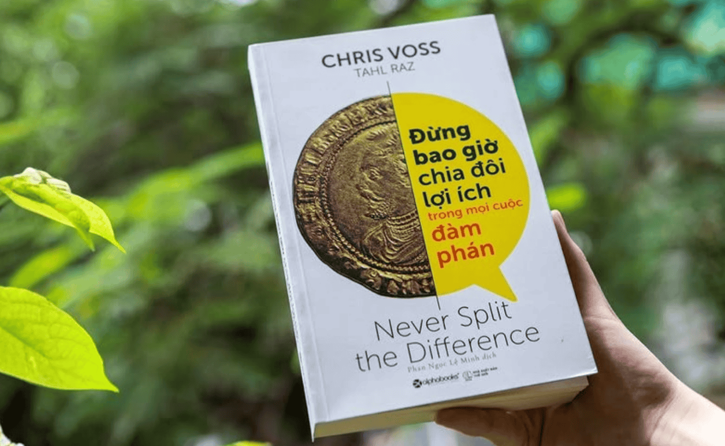 [Tóm tắt sách] Đừng bao giờ chia đôi lợi ích trong mọi cuộc đàm phán