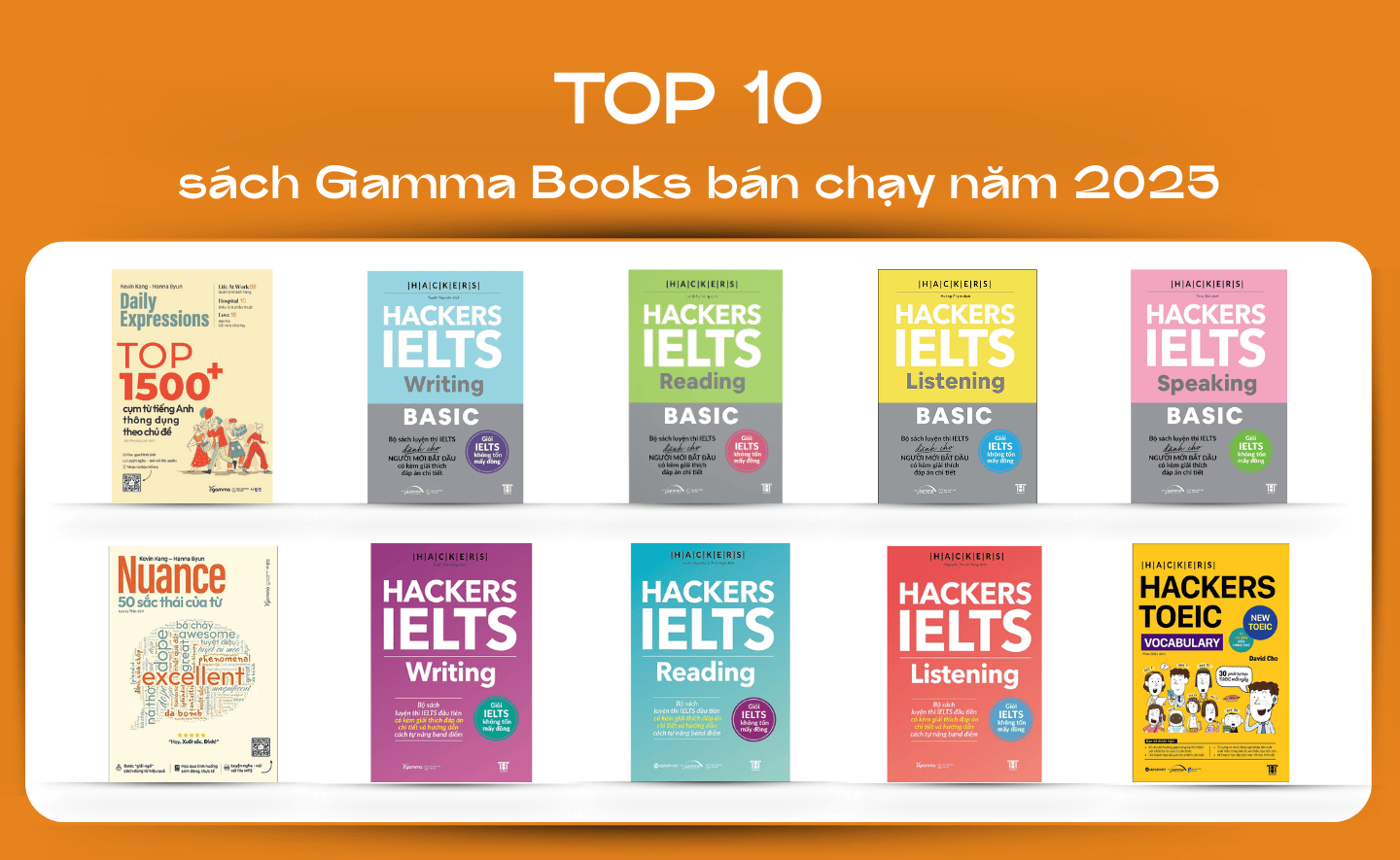 TOP 10 sách học ngoại ngữ của Gamma Books bán chạy nhất năm 2025