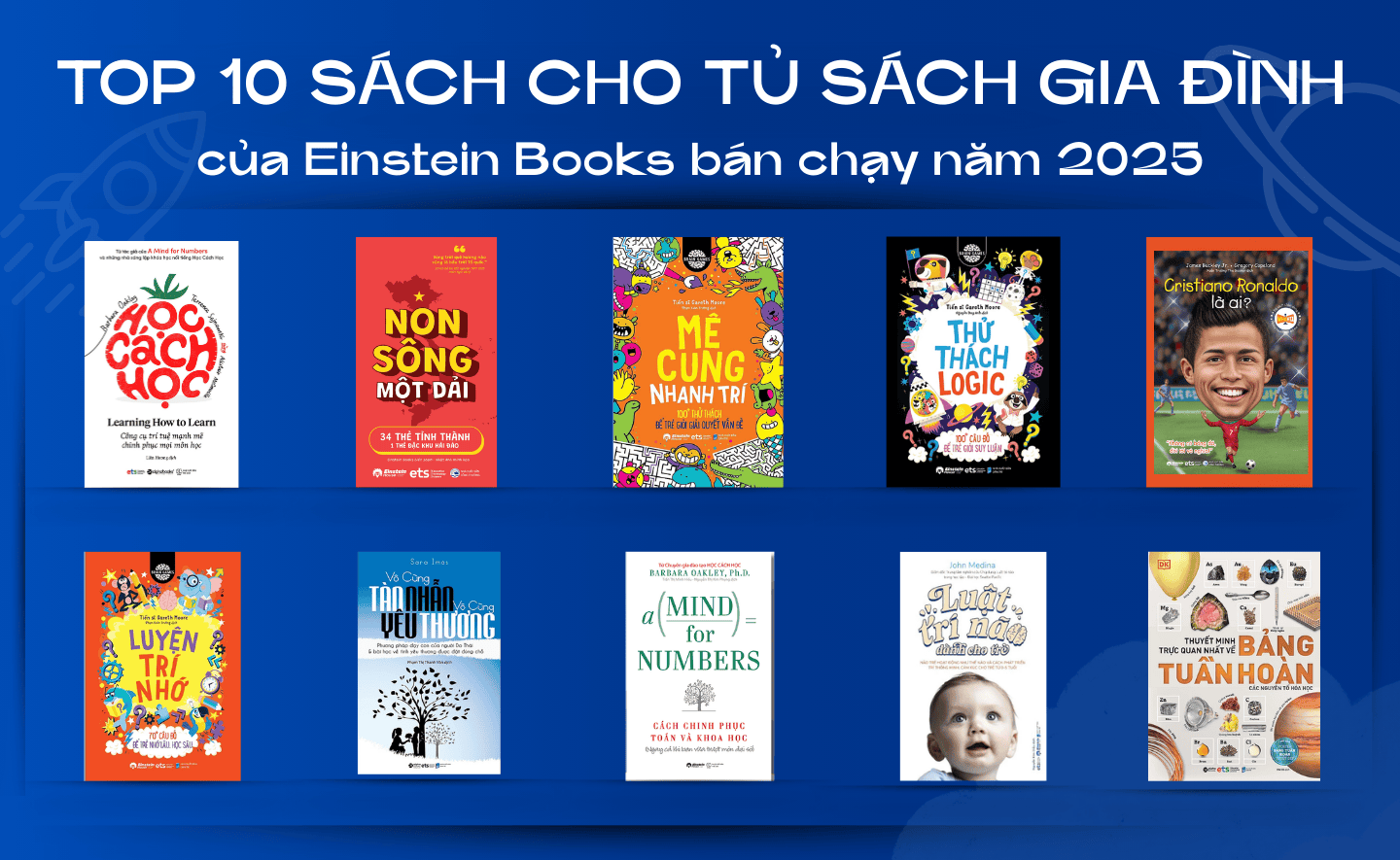 TOP 10 tựa sách cho tủ sách gia đình của Einstein Books bán chạy năm 2025