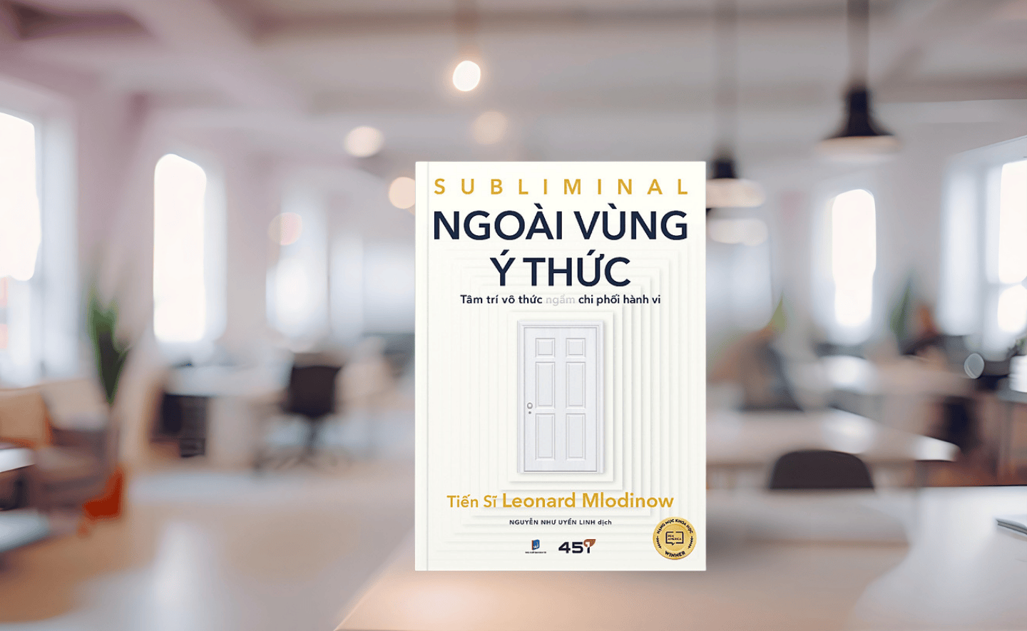 Ngoài vùng ý thức: Tâm trí vô thức ngầm chi phối hành vi 